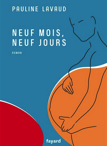 Le roman de Pauline Lavaud, “Neuf mois, neuf jours”