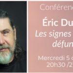 Conférence Eric Dudoit - Les signes de nos défunts